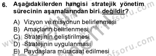 Sosyal Hizmet Yönetimi Dersi 2014 - 2015 Yılı (Vize) Ara Sınav Soruları 6. Soru