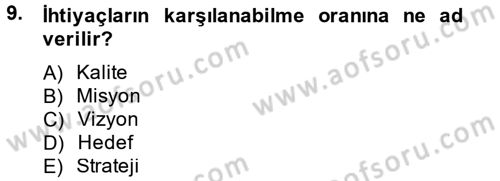Sosyal Hizmet Yönetimi Dersi 2014 - 2015 Yılı (Vize) Ara Sınav Soruları 9. Soru