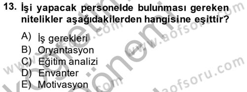 Sosyal Hizmet Yönetimi Dersi 2014 - 2015 Yılı (Final) Dönem Sonu Sınav Soruları 13. Soru