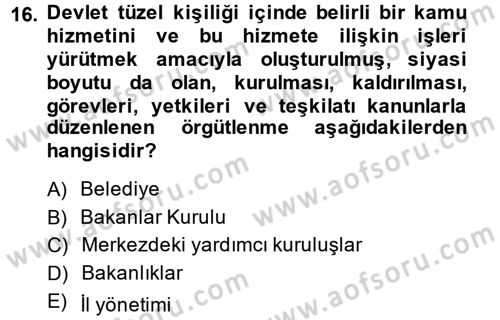 Sosyal Hizmet Yönetimi Dersi 2014 - 2015 Yılı (Final) Dönem Sonu Sınav Soruları 16. Soru