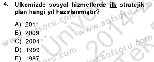 Sosyal Hizmet Yönetimi Dersi 2014 - 2015 Yılı Tek Ders Sınav Soruları 4. Soru