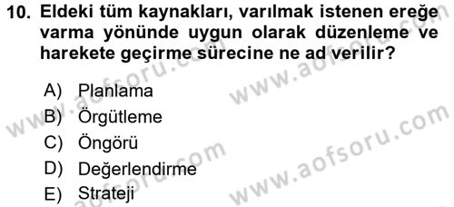 Sosyal Hizmet Yönetimi Dersi 2015 - 2016 Yılı (Vize) Ara Sınav Soruları 10. Soru