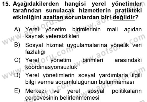 Sosyal Hizmet Yönetimi Dersi 2015 - 2016 Yılı (Final) Dönem Sonu Sınav Soruları 15. Soru