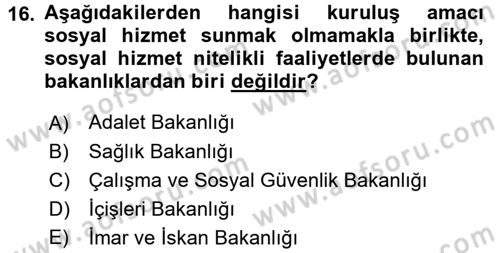 Sosyal Hizmet Yönetimi Dersi 2015 - 2016 Yılı (Final) Dönem Sonu Sınav Soruları 16. Soru