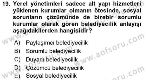 Sosyal Hizmet Yönetimi Dersi 2015 - 2016 Yılı (Final) Dönem Sonu Sınav Soruları 19. Soru