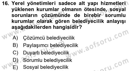 Sosyal Hizmet Yönetimi Dersi 2016 - 2017 Yılı 3 Ders Sınav Soruları 16. Soru