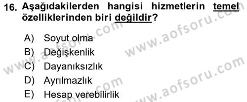 Sosyal Hizmet Yönetimi Dersi 2016 - 2017 Yılı (Vize) Ara Sınav Soruları 16. Soru