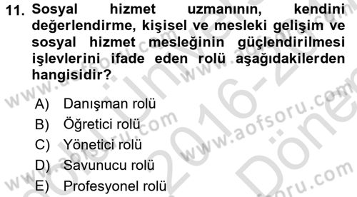 Sosyal Hizmet Yönetimi Dersi 2016 - 2017 Yılı (Final) Dönem Sonu Sınav Soruları 11. Soru