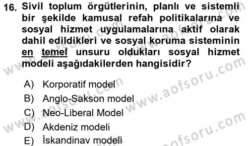 Sosyal Hizmet Yönetimi Dersi 2016 - 2017 Yılı (Final) Dönem Sonu Sınav Soruları 16. Soru