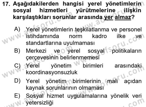 Sosyal Hizmet Yönetimi Dersi 2016 - 2017 Yılı (Final) Dönem Sonu Sınav Soruları 17. Soru