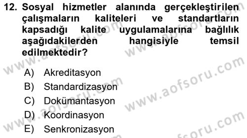 Sosyal Hizmet Yönetimi Dersi 2021 - 2022 Yılı (Vize) Ara Sınav Soruları 12. Soru