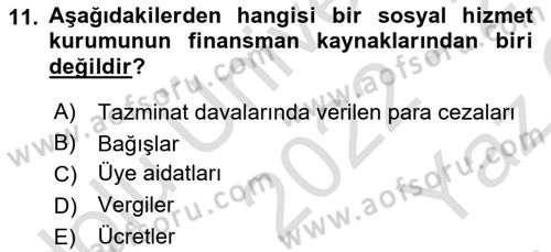 Sosyal Hizmet Yönetimi Dersi 2022 - 2023 Yılı Yaz Okulu Sınav Soruları 11. Soru