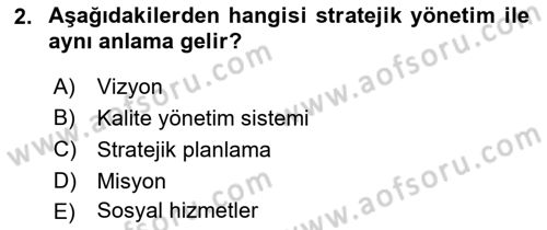 Sosyal Hizmet Yönetimi Dersi 2023 - 2024 Yılı (Final) Dönem Sonu Sınav Soruları 2. Soru