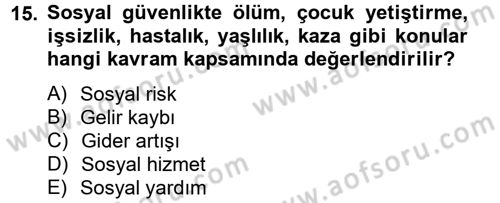 Sosyal Hizmet Mevzuatı Dersi 2012 - 2013 Yılı (Final) Dönem Sonu Sınav Soruları 15. Soru