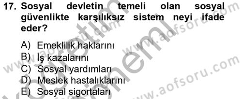 Sosyal Hizmet Mevzuatı Dersi 2012 - 2013 Yılı (Final) Dönem Sonu Sınav Soruları 17. Soru