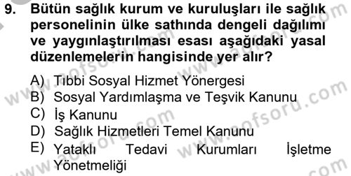 Sosyal Hizmet Mevzuatı Dersi 2012 - 2013 Yılı (Final) Dönem Sonu Sınav Soruları 9. Soru
