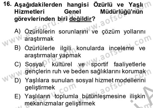 Sosyal Hizmet Mevzuatı Dersi 2013 - 2014 Yılı (Vize) Ara Sınav Soruları 16. Soru