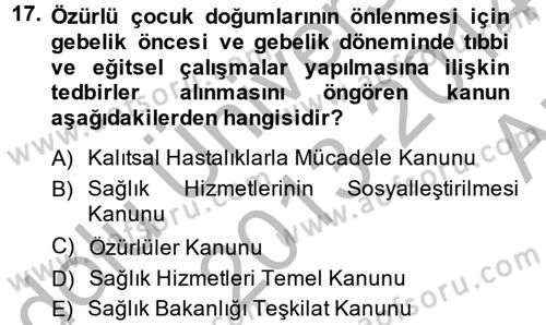 Sosyal Hizmet Mevzuatı Dersi 2013 - 2014 Yılı (Vize) Ara Sınav Soruları 17. Soru