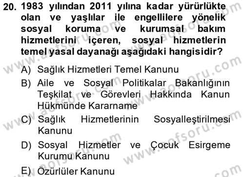 Sosyal Hizmet Mevzuatı Dersi 2013 - 2014 Yılı (Vize) Ara Sınav Soruları 20. Soru