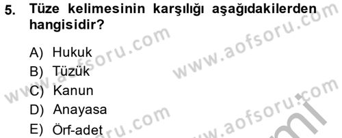 Sosyal Hizmet Mevzuatı Dersi 2013 - 2014 Yılı (Vize) Ara Sınav Soruları 5. Soru