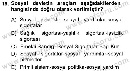 Sosyal Hizmet Mevzuatı Dersi 2013 - 2014 Yılı (Final) Dönem Sonu Sınav Soruları 16. Soru