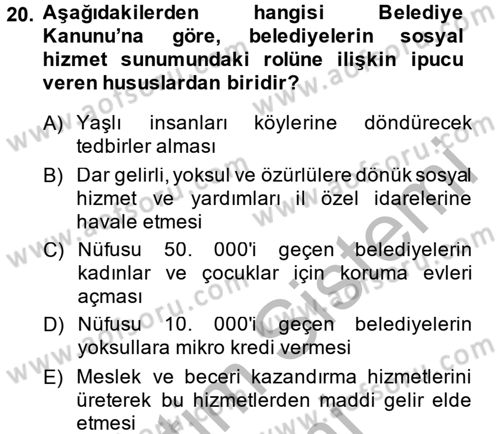 Sosyal Hizmet Mevzuatı Dersi 2013 - 2014 Yılı (Final) Dönem Sonu Sınav Soruları 20. Soru