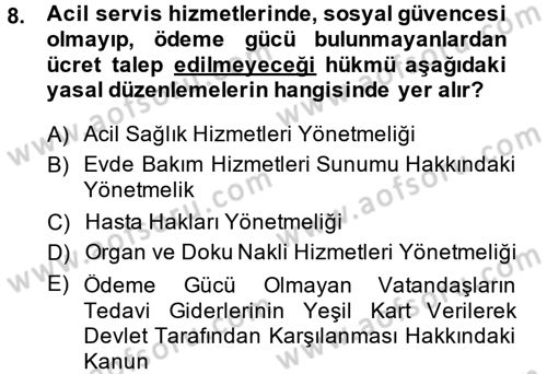 Sosyal Hizmet Mevzuatı Dersi 2013 - 2014 Yılı (Final) Dönem Sonu Sınav Soruları 8. Soru