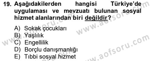 Sosyal Hizmet Mevzuatı Dersi 2013 - 2014 Yılı Tek Ders Sınav Soruları 19. Soru