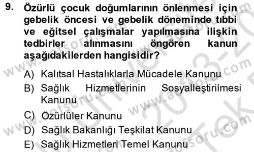 Sosyal Hizmet Mevzuatı Dersi 2013 - 2014 Yılı Tek Ders Sınav Soruları 9. Soru
