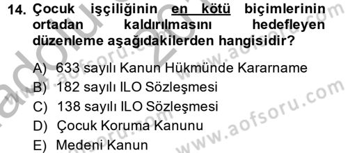 Sosyal Hizmet Mevzuatı Dersi 2014 - 2015 Yılı (Vize) Ara Sınav Soruları 14. Soru