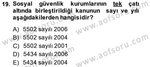 Sosyal Hizmet Mevzuatı Dersi 2014 - 2015 Yılı (Vize) Ara Sınav Soruları 19. Soru