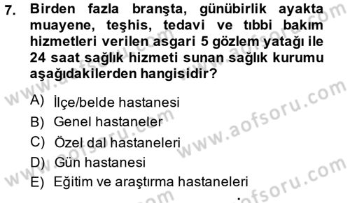 Sosyal Hizmet Mevzuatı Dersi 2014 - 2015 Yılı (Final) Dönem Sonu Sınav Soruları 7. Soru