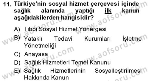 Sosyal Hizmet Mevzuatı Dersi 2014 - 2015 Yılı Tek Ders Sınav Soruları 11. Soru
