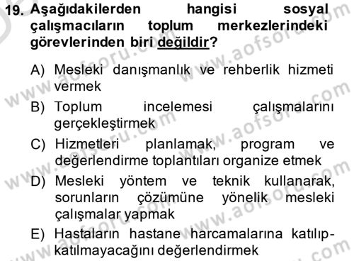Sosyal Hizmet Mevzuatı Dersi 2014 - 2015 Yılı Tek Ders Sınav Soruları 19. Soru