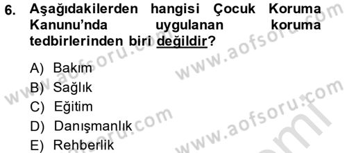 Sosyal Hizmet Mevzuatı Dersi 2014 - 2015 Yılı Tek Ders Sınav Soruları 6. Soru
