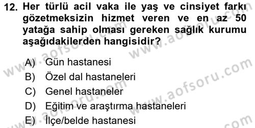 Sosyal Hizmet Mevzuatı Dersi 2015 - 2016 Yılı (Final) Dönem Sonu Sınav Soruları 12. Soru