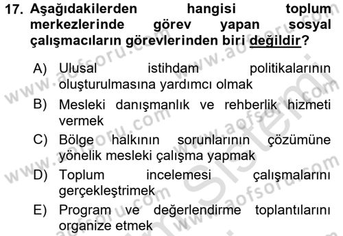 Sosyal Hizmet Mevzuatı Dersi 2015 - 2016 Yılı (Final) Dönem Sonu Sınav Soruları 17. Soru