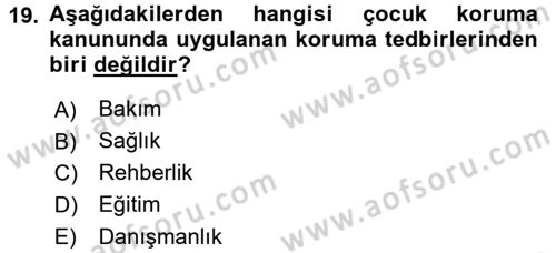Sosyal Hizmet Mevzuatı Dersi 2015 - 2016 Yılı Tek Ders Sınav Soruları 19. Soru