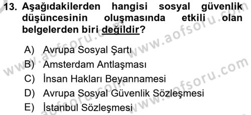 Sosyal Hizmet Mevzuatı Dersi 2016 - 2017 Yılı 3 Ders Sınav Soruları 13. Soru