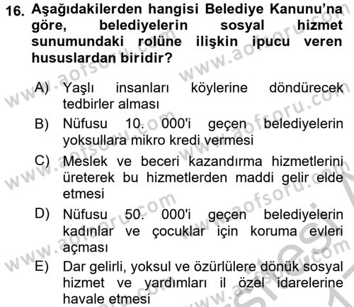 Sosyal Hizmet Mevzuatı Dersi 2016 - 2017 Yılı 3 Ders Sınav Soruları 16. Soru