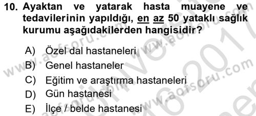Sosyal Hizmet Mevzuatı Dersi 2016 - 2017 Yılı (Final) Dönem Sonu Sınav Soruları 10. Soru