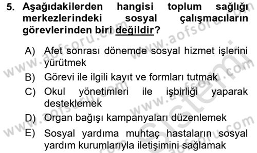 Sosyal Hizmet Mevzuatı Dersi 2016 - 2017 Yılı (Final) Dönem Sonu Sınav Soruları 5. Soru