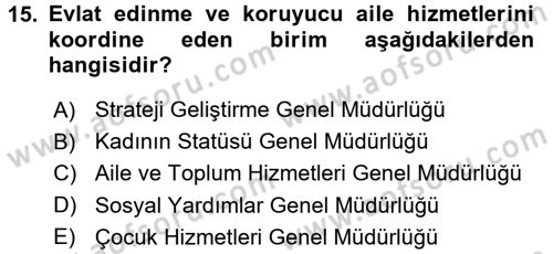 Sosyal Hizmet Mevzuatı Dersi 2017 - 2018 Yılı 3 Ders Sınav Soruları 15. Soru