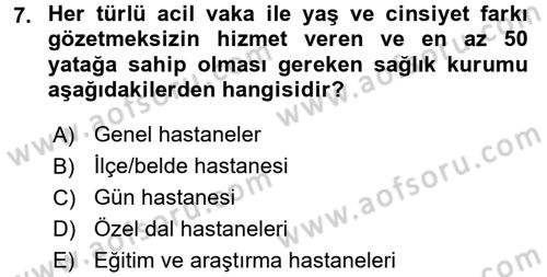 Sosyal Hizmet Mevzuatı Dersi 2017 - 2018 Yılı 3 Ders Sınav Soruları 7. Soru