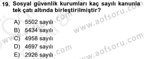 Sosyal Hizmet Mevzuatı Dersi 2017 - 2018 Yılı (Vize) Ara Sınav Soruları 19. Soru