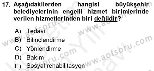 Sosyal Hizmet Mevzuatı Dersi 2018 - 2019 Yılı (Vize) Ara Sınav Soruları 17. Soru