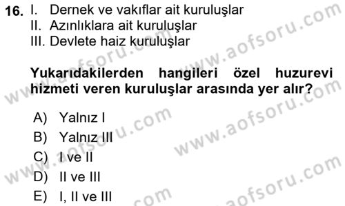 Sosyal Hizmet Mevzuatı Dersi 2021 - 2022 Yılı (Vize) Ara Sınav Soruları 16. Soru