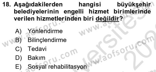Sosyal Hizmet Mevzuatı Dersi 2021 - 2022 Yılı (Vize) Ara Sınav Soruları 18. Soru