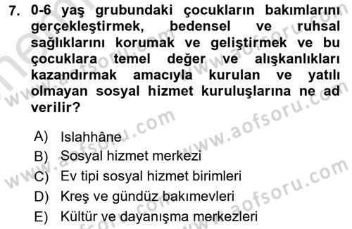 Sosyal Hizmet Mevzuatı Dersi 2021 - 2022 Yılı (Vize) Ara Sınav Soruları 7. Soru