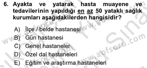 Sosyal Hizmet Mevzuatı Dersi 2021 - 2022 Yılı (Final) Dönem Sonu Sınav Soruları 6. Soru